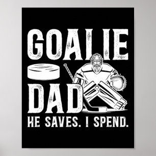 Funny Hockey Goalie Dad Of A Hockey Goalkeeper Fat Poster