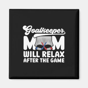 Funny Hockey Goalkeeper Mom Of An Ice Hockey Keepe Magnet