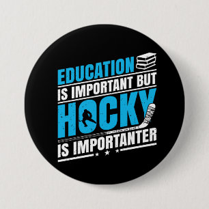 Funny Hockey is Importanter 7.5 Cm Round Badge