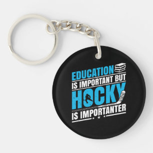 Funny Hockey is Importanter Key Ring