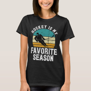 Funny Hockey Is My favourite Season Vintage Ice Ho T-Shirt