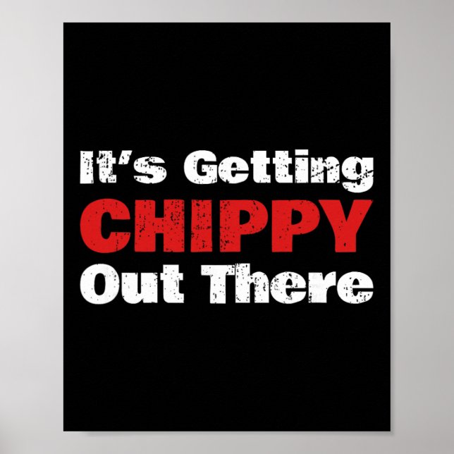 Funny Hockey - It's Getting Chippy Out There - Hoc Poster (Front)