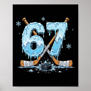 Funny Hockey Lovers Drip 6-7 Number Six Seven Puck Poster