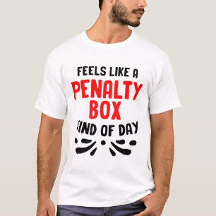 Funny Hockey Penalty Box Hockey Players Goalie Hoc T-Shirt