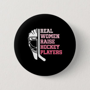 Funny Hockey Shirt For Women Real Women Raise Hock 6 Cm Round Badge