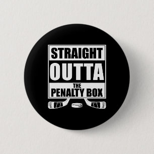 Funny Hockey Straight Outta The Penalty Box 6 Cm Round Badge