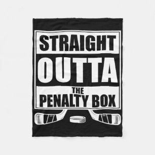 Funny Hockey Straight Outta The Penalty Box Fleece Blanket