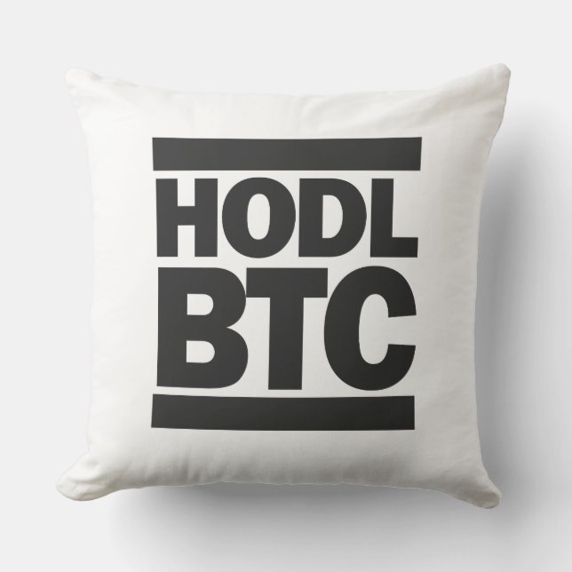 Funny HODL BTC Bitcoin Cryptocurrency Print Cushion (Front)