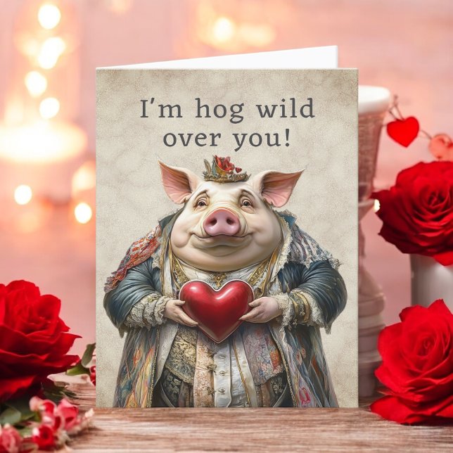 Funny Hog Wild Over You Valentine Holiday Card (Creator Uploaded)
