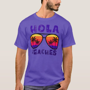 Funny Hola Beaches Summer Glasses Cruise Vacation T-Shirt