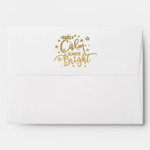 Funny Holiday Rarely Calm Always Bright Envelope