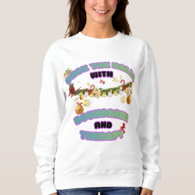 funny Holiday sweatshirt (Front)