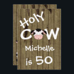 Funny Holy Cow 50th Humourous Birthday Party Invitation<br><div class="desc">Humourous Holy Cow 50th Birthday Party Invitation on Barn Wood Background for Men and Women.  Personalise with all your party details. 
   Some graphics by Trina Clark  at DigiScrapKits.com.  *</div>