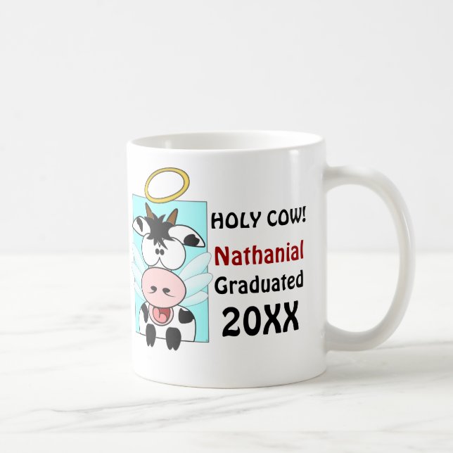 Funny Holy Cow Graduation Gift Mug (Right)