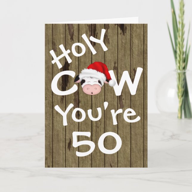 Funny Holy Cow You're 50 Humour Christmas Birthday Holiday Card (Front)