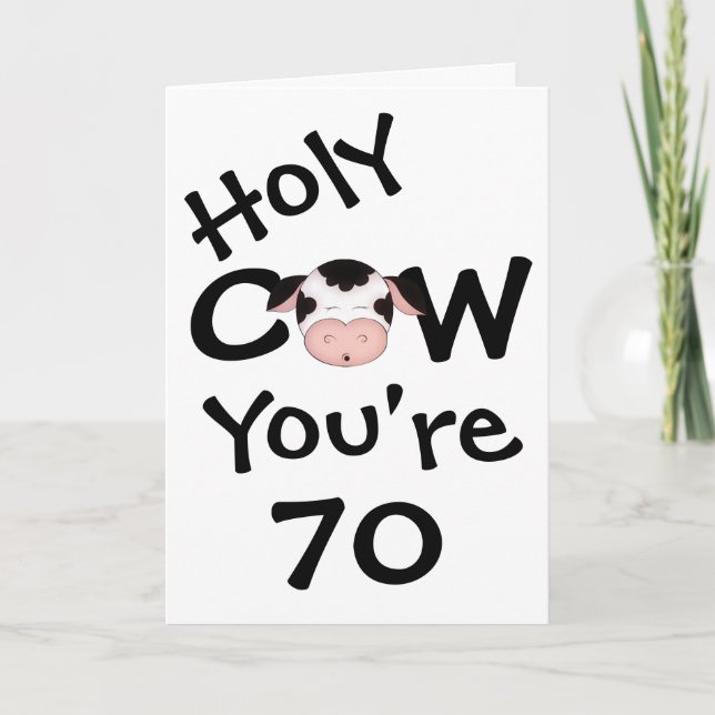 Funny Holy Cow You're 70 Birthday Greeting Card (Front)