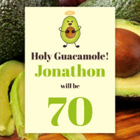 Funny holy guacamole pun 70th birthday party