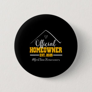 Funny Homeowner Proud New Housewarming Party 2025  6 Cm Round Badge