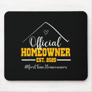 Funny Homeowner Proud New Housewarming Party 2025  Mouse Pad