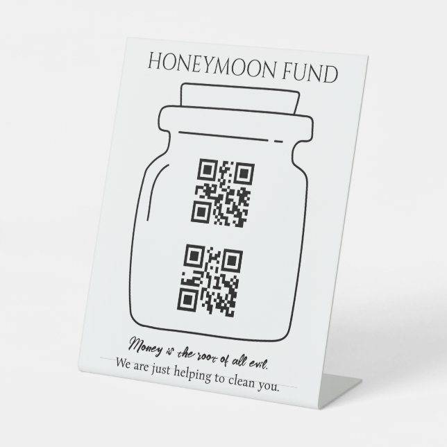 Funny honeymoon fund QR code digital tip jar Pedestal Sign (Front)