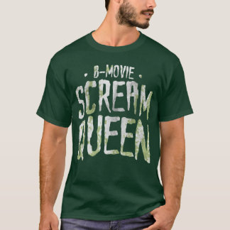 Funny Horror Movie Fan BMovie Scream Queen Gift gi T-Shirt