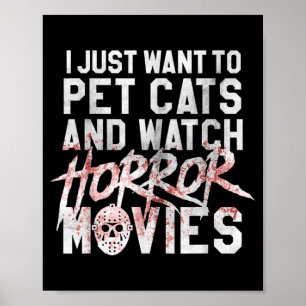 Funny Horror Movie Fan - Halloween Cat Lover Gift Poster