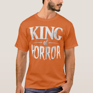 Funny Horror Movie Fan Halloween Horror King Gift T-Shirt