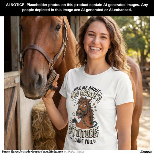 Funny Horse Attitude Graphic barn life humour  T-Shirt