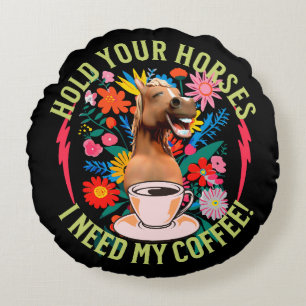 Funny Horse Coffee Lover Humour Round Cushion