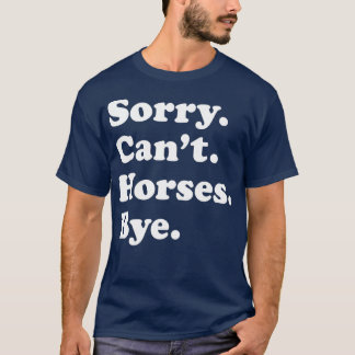 Funny Horse Gift for Men Women Boys or Girls T-Shirt