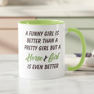 Funny Horse Girl Mug Horse Lovers Mug