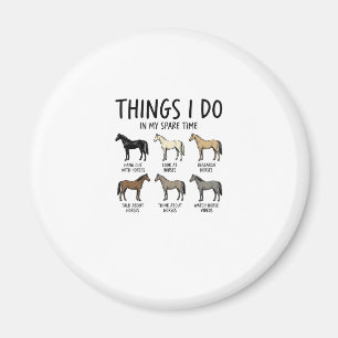 Funny Horse Lover Things I Do Vintage Shirt Design Magnet