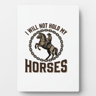 Funny Horse Quote Vintage Western Riding Design_1 Plaque