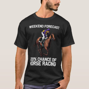 Funny Horse Racing Design For Men Women Horse Race T-Shirt