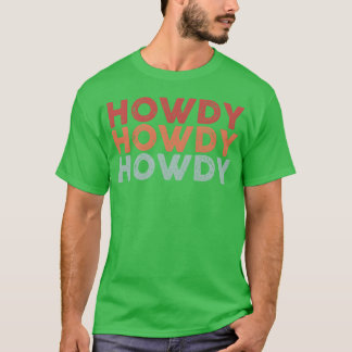 Funny Horse Racing Gift Howdy boy T-Shirt