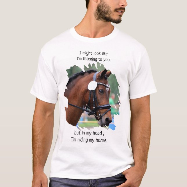 Funny Horse Riding - Equestrian Photo Horse Lover T-Shirt (Front)