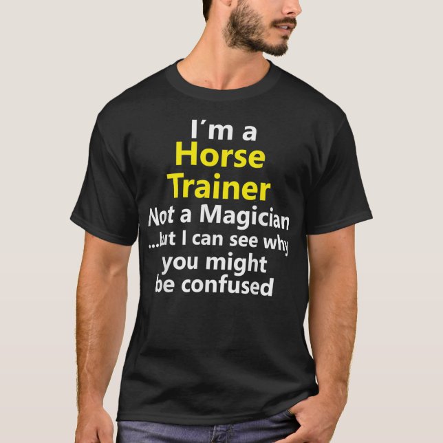 Funny Horse Trainer Coach Job Equestrian Gift T-Shirt (Front)
