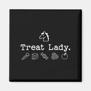 Funny Horse Treat Lady - Horse Mom Equestrian Hors Magnet