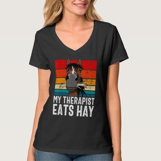 Funny Horse Tshirt, My Therapist Eats Hay Tee, Hor T-Shirt (Front)