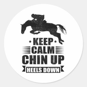 Funny Horseback Riding Gift Girls Cool Chin Up Hee Classic Round Sticker