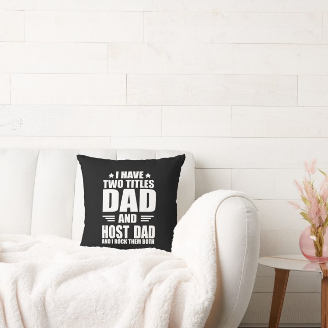 Funny Host Dad quote Cushion (Couch)