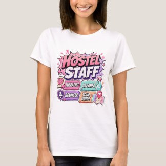 Funny Hostel Staff Women’s T-Shirt
