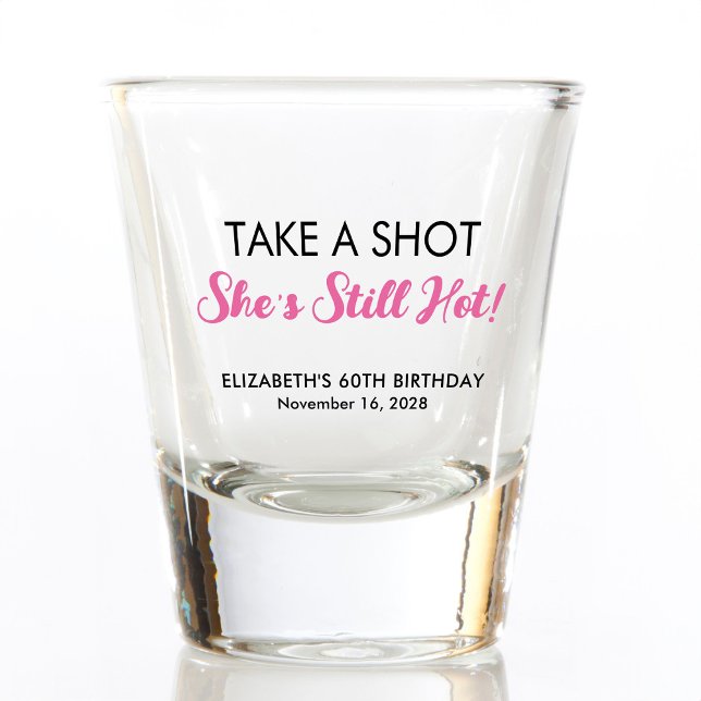Funny Hot At 60 Birthday Shot Glass (Creator Uploaded)