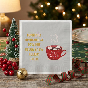 Funny Hot Cocoa & Holiday Cheer Festive Christmas Napkin