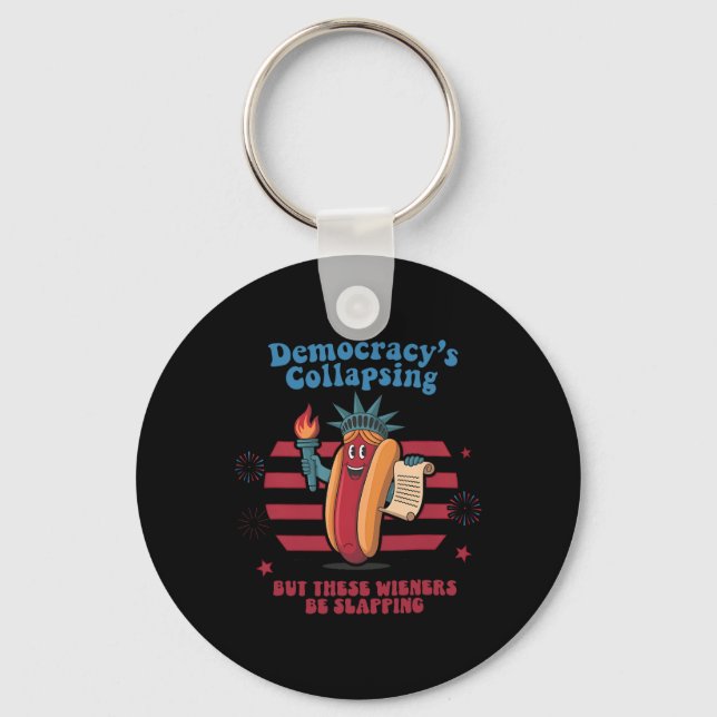 Funny Hot Dog Democracy's Collapsing 4th July Prot Key Ring (Front)