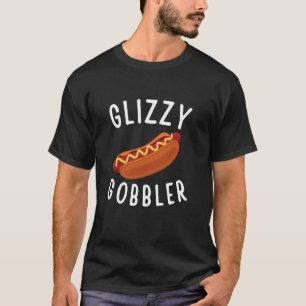 Funny Hot Dog Glizzy Gobbler Number One Glizzy Gla T-Shirt