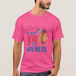 Funny Hot Dog I'm Just Here For The Wieners 4th of T-Shirt