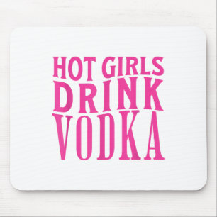 Funny Hot Girls Drink Vodka Drunk Drink Wine Booze Mouse Pad