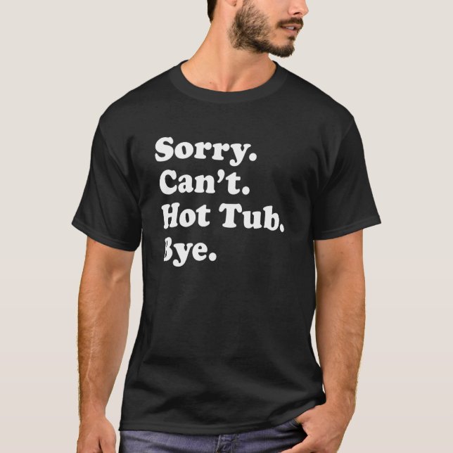 Funny Hot Tub  For Men Or Women T-Shirt (Front)
