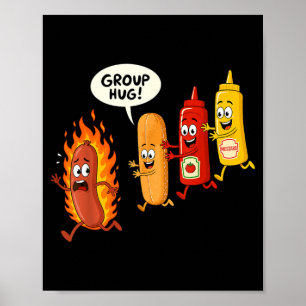 Funny Hotdog Group Hug Sausage Hot Dog Bun Chup Poster